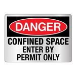 Danger Confined Space Enter By Permit Only Sign Reflective